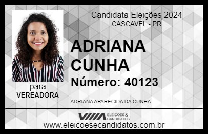 Candidato ADRIANA CUNHA 2024 - CASCAVEL - Eleições