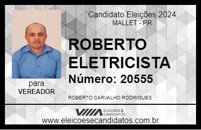 Candidato ROBERTO ELETRICISTA 2024 - MALLET - Eleições