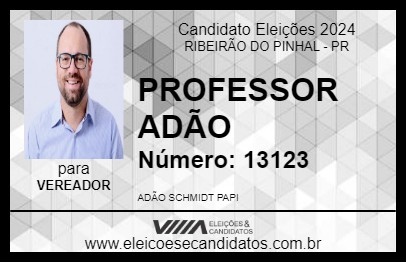 Candidato PROFESSOR ADÃO 2024 - RIBEIRÃO DO PINHAL - Eleições