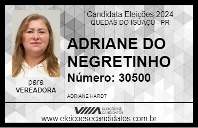 Candidato ADRIANE DO NEGRETINHO 2024 - QUEDAS DO IGUAÇU - Eleições