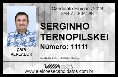 Candidato SERGINHO TERNOPILSKEI 2024 - SANTA LÚCIA - Eleições