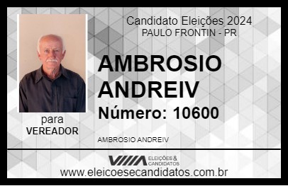 Candidato AMBROSIO ANDREIV 2024 - PAULO FRONTIN - Eleições