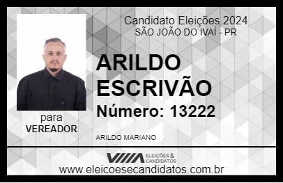 Candidato ARILDO ESCRIVÃO 2024 - SÃO JOÃO DO IVAÍ - Eleições