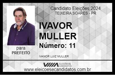 Candidato IVANOR MULLER 2024 - TEIXEIRA SOARES - Eleições