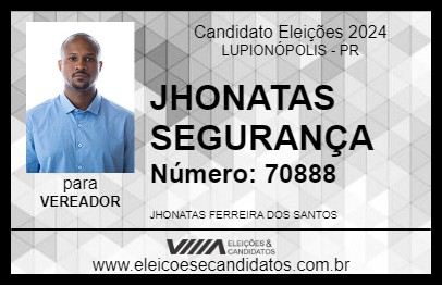 Candidato JHONATAS SEGURANÇA 2024 - LUPIONÓPOLIS - Eleições