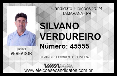 Candidato SILVANO VERDUREIRO 2024 - TAMARANA - Eleições