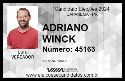 Candidato ADRIANO WINCK 2024 - CAPANEMA - Eleições