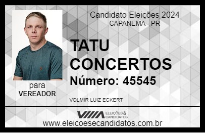 Candidato TATU CONCERTOS 2024 - CAPANEMA - Eleições