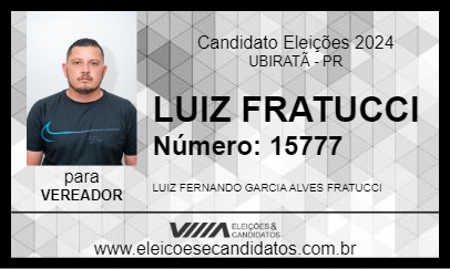 Candidato LUIZ FRATUCCI 2024 - UBIRATÃ - Eleições