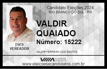 Candidato VALDIR QUAIADO 2024 - RIO BRANCO DO SUL - Eleições