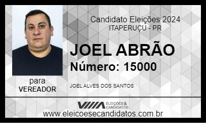 Candidato JOEL ABRÃO 2024 - ITAPERUÇU - Eleições