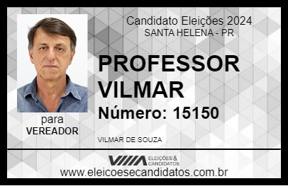 Candidato PROFESSOR VILMAR 2024 - SANTA HELENA - Eleições