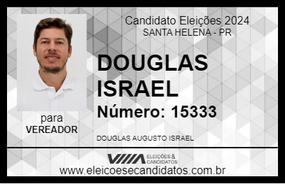 Candidato DOUGLAS ISRAEL 2024 - SANTA HELENA - Eleições