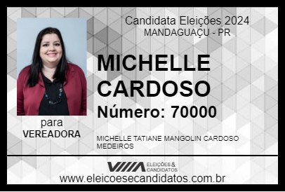 Candidato MICHELLE CARDOSO 2024 - MANDAGUAÇU - Eleições