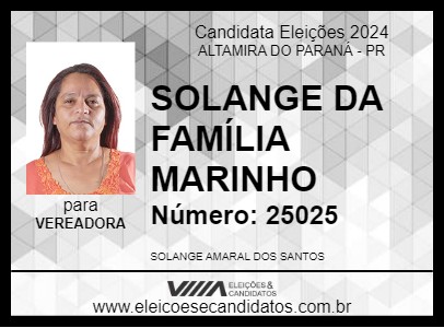 Candidato SOLANGE DA FAMÍLIA MARINHO 2024 - ALTAMIRA DO PARANÁ - Eleições