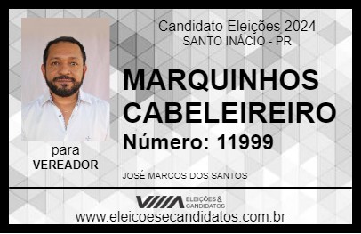 Candidato MARQUINHOS CABELEIREIRO 2024 - SANTO INÁCIO - Eleições