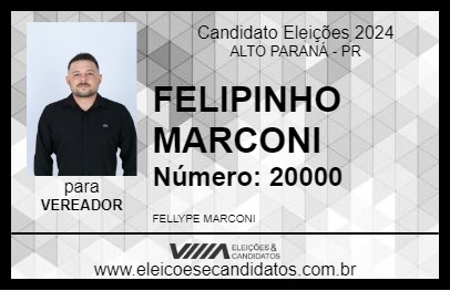 Candidato FELIPINHO MARCONI 2024 - ALTO PARANÁ - Eleições