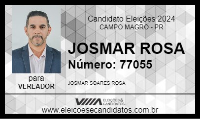 Candidato JOSMAR ROSA 2024 - CAMPO MAGRO - Eleições