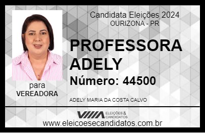 Candidato PROFESSORA ADELY 2024 - OURIZONA - Eleições