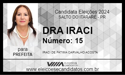 Candidato DRA IRACI 2024 - SALTO DO ITARARÉ - Eleições