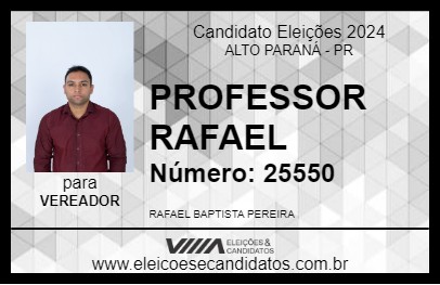 Candidato PROFESSOR RAFAEL  2024 - ALTO PARANÁ - Eleições