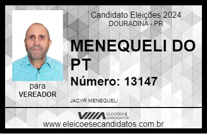 Candidato MENEQUELI DO PT 2024 - DOURADINA - Eleições