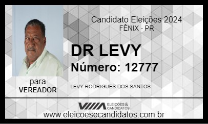 Candidato DR LEVY 2024 - FÊNIX - Eleições