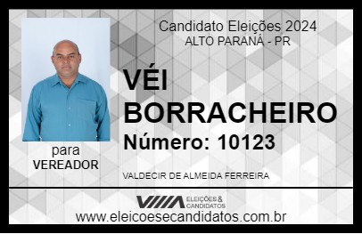 Candidato VÉI BORRACHEIRO 2024 - ALTO PARANÁ - Eleições