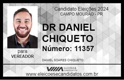 Candidato DR DANIEL CHIQUETO 2024 - CAMPO MOURÃO - Eleições