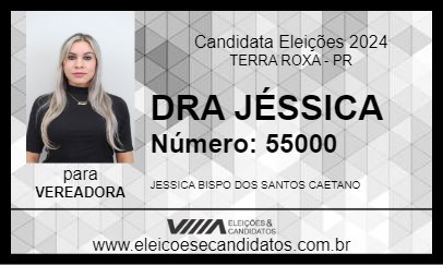 Candidato DRA JÉSSICA 2024 - TERRA ROXA - Eleições