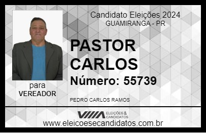 Candidato PASTOR CARLOS 2024 - GUAMIRANGA - Eleições