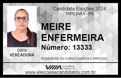 Candidato MEIRE ENFERMEIRA 2024 - TAPEJARA - Eleições