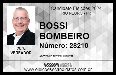 Candidato BOSSI BOMBEIRO 2024 - RIO NEGRO - Eleições