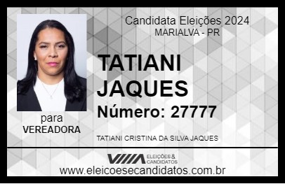 Candidato TATIANI JAQUES 2024 - MARIALVA - Eleições