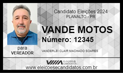 Candidato VANDE MOTOS 2024 - PLANALTO - Eleições