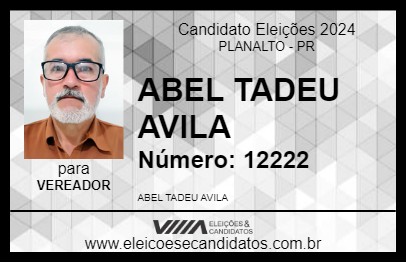 Candidato ABEL TADEU AVILA 2024 - PLANALTO - Eleições