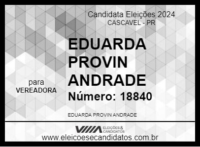 Candidato EDUARDA PROVIN ANDRADE 2024 - CASCAVEL - Eleições