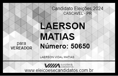 Candidato LAERSON MATIAS 2024 - CASCAVEL - Eleições