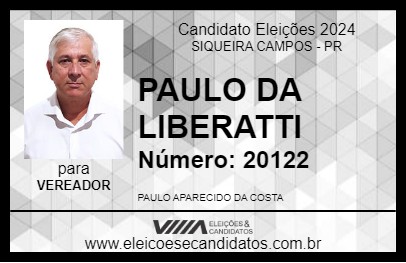 Candidato PAULO DA LIBERATTI 2024 - SIQUEIRA CAMPOS - Eleições