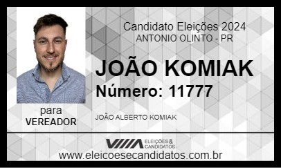 Candidato JOÃO KOMIAK 2024 - ANTONIO OLINTO - Eleições