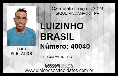 Candidato LUIZINHO BRASIL 2024 - SIQUEIRA CAMPOS - Eleições