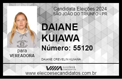 Candidato DAIANE KUIAWA 2024 - SÃO JOÃO DO TRIUNFO - Eleições