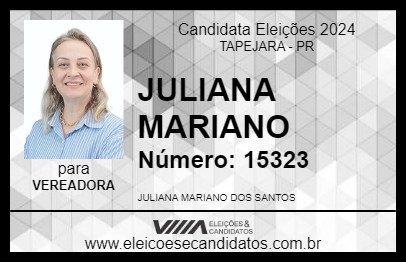 Candidato JULIANA MARIANO 2024 - TAPEJARA - Eleições