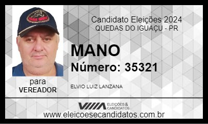 Candidato MANO 2024 - QUEDAS DO IGUAÇU - Eleições