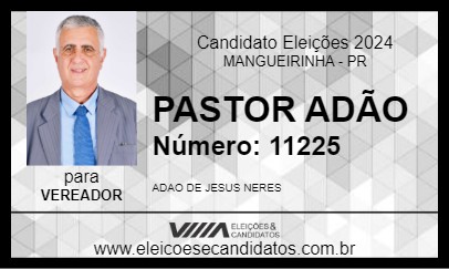 Candidato PASTOR ADÃO 2024 - MANGUEIRINHA - Eleições