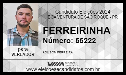 Candidato FERREIRINHA 2024 - BOA VENTURA DE SÃO ROQUE - Eleições