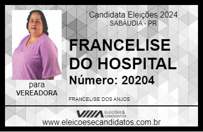 Candidato FRANCELISE DOS ANJOS 2024 - SABÁUDIA - Eleições