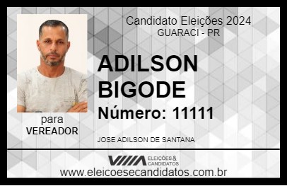 Candidato ADILSON BIGODE 2024 - GUARACI - Eleições