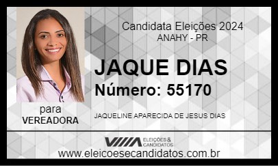 Candidato JAQUE DIAS 2024 - ANAHY - Eleições