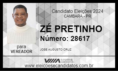 Candidato ZÉ PRETINHO 2024 - CAMBARÁ - Eleições